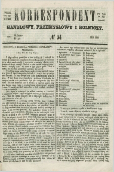 Korrespondent Handlowy, Przemysłowy i Rolniczy : wychodzi dwa razy na tydzień przy Gazecie Warszawskiéj. 1852, № 54 (11 lipca)