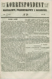Korrespondent Handlowy, Przemysłowy i Rolniczy : wychodzi dwa razy na tydzień przy Gazecie Warszawskiéj. 1852, № 58 (22 lipca)