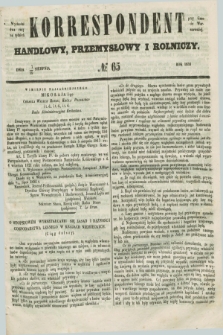 Korrespondent Handlowy, Przemysłowy i Rolniczy : wychodzi dwa razy na tydzień przy Gazecie Warszawskiéj. 1852, № 65 (19 sierpnia)