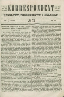 Korrespondent Handlowy, Przemysłowy i Rolniczy : wychodzi dwa razy na tydzień przy Gazecie Warszawskiéj. 1852, № 72 (13 września)