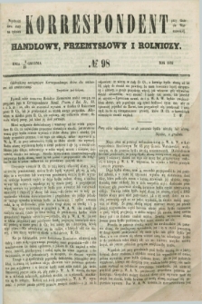Korrespondent Handlowy, Przemysłowy i Rolniczy : wychodzi dwa razy na tydzień przy Gazecie Warszawskiéj. 1852, № 98 (16 grudnia)