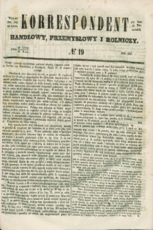 Korrespondent Handlowy, Przemysłowy i Rolniczy : wychodzi dwa razy na tydzień przy Gazecie Warszawskiej. 1853, № 19 (10 marca)