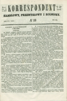 Korrespondent Handlowy, Przemysłowy i Rolniczy : wychodzi dwa razy na tydzień przy Gazecie Warszawskiej. 1853, № 99 (15 grudnia)