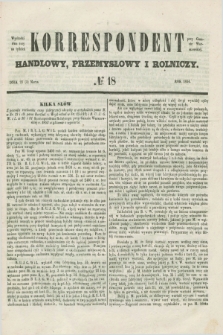 Korrespondent Handlowy, Przemysłowy i Rolniczy : wychodzi dwa razy na tydzień przy Gazecie Warszawskiéj. 1854, № 18 (5 marca)