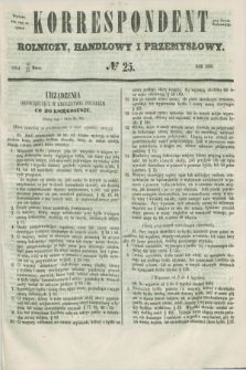 Korrespondent Rolniczy, Handlowy i Przemysłowy : wychodzi dwa razy na tydzień przy Gazecie Warszawskiéj. 1856, № 25 (27 marca)