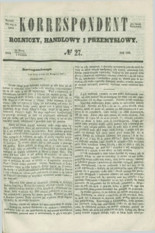 Korrespondent Rolniczy, Handlowy i Przemysłowy : wychodzi dwa razy na tydzień przy Gazecie Warszawskiéj. 1856, № 27 (3 kwietnia)