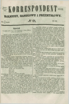 Korrespondent Rolniczy, Handlowy i Przemysłowy : wychodzi dwa razy na tydzień przy Gazecie Warszawskiéj. 1856, № 68 (25 sierpnia)
