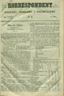 Korrespondent Rolniczy, Handlowy i Przemysłowy : wychodzi dwa razy na tydzień przy Gazecie Warszawskiéj. 1858, № 1 (4 stycznia)