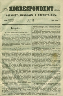 Korrespondent Rolniczy, Handlowy i Przemysłowy : wychodzi dwa razy na tydzień przy Gazecie Warszawskiéj. 1858, № 10 (4 lutego)