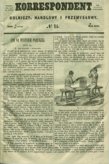 Korrespondent Rolniczy, Handlowy i Przemysłowy : wychodzi dwa razy na tydzień przy Gazecie Warszawskiéj. 1858, № 14 (18 lutego)