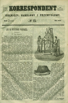 Korrespondent Rolniczy, Handlowy i Przemysłowy : wychodzi dwa razy na tydzień przy Gazecie Warszawskiéj. 1858, № 15 (21 lutego)