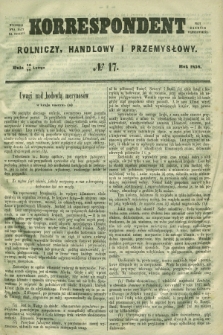 Korrespondent Rolniczy, Handlowy i Przemysłowy : wychodzi dwa razy na tydzień przy Gazecie Warszawskiéj. 1858, № 17 (28 lutego)