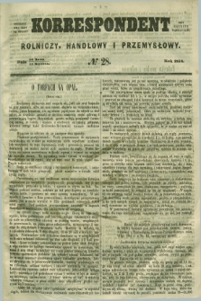 Korrespondent Rolniczy, Handlowy i Przemysłowy : wychodzi dwa razy na tydzień przy Gazecie Warszawskiéj. 1858, № 28 (11 kwietnia)