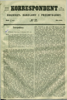 Korrespondent Rolniczy, Handlowy i Przemysłowy : wychodzi dwa razy na tydzień przy Gazecie Warszawskiéj. 1858, № 37 (14 maja)