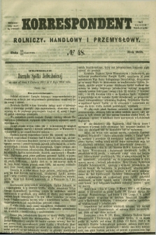 Korrespondent Rolniczy, Handlowy i Przemysłowy : wychodzi dwa razy na tydzień przy Gazecie Warszawskiéj. 1858, № 48 (27 czerwca)