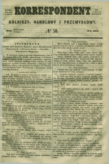 Korrespondent Rolniczy, Handlowy i Przemysłowy : wychodzi dwa razy na tydzień przy Gazecie Warszawskiéj. 1858, № 50 (4 lipca)