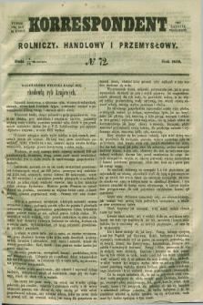 Korrespondent Rolniczy, Handlowy i Przemysłowy : wychodzi dwa razy na tydzień przy Gazecie Warszawskiéj. 1858, № 72 (19 września)