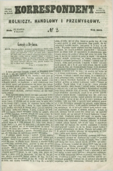 Korrespondent Rolniczy, Handlowy i Przemysłowy : wychodzi dwa razy na tydzień przy Gazecie Warszawskiéj. 1859, № 2 (6 stycznia)
