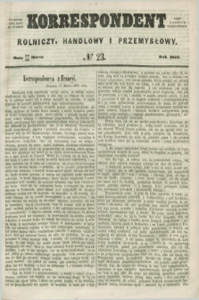 Korrespondent Rolniczy, Handlowy i Przemysłowy : wychodzi dwa razy na tydzień przy Gazecie Warszawskiéj. 1859, № 23 (24 marca)