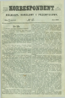 Korrespondent Rolniczy, Handlowy i Przemysłowy : wychodzi dwa razy na tydzień przy Gazecie Warszawskiéj. 1859, № 47 (24 czerwca)