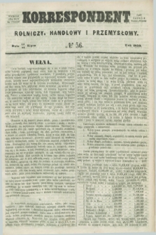 Korrespondent Rolniczy, Handlowy i Przemysłowy : wychodzi dwa razy na tydzień przy Gazecie Warszawskiéj. 1859, № 56 (24 lipca)