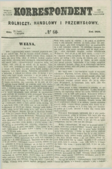 Korrespondent Rolniczy, Handlowy i Przemysłowy : wychodzi dwa razy na tydzień przy Gazecie Warszawskiéj. 1859, № 60 (7 sierpnia)