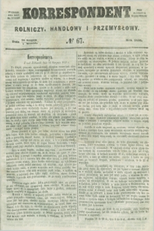 Korrespondent Rolniczy, Handlowy i Przemysłowy : wychodzi dwa razy na tydzień przy Gazecie Warszawskiéj. 1859, № 67 (1 września)