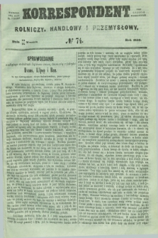 Korrespondent Rolniczy, Handlowy i Przemysłowy : wychodzi dwa razy na tydzień przy Gazecie Warszawskiéj. 1859, № 74 (25 września)