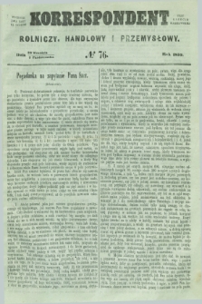 Korrespondent Rolniczy, Handlowy i Przemysłowy : wychodzi dwa razy na tydzień przy Gazecie Warszawskiéj. 1859, № 76 (2 października)