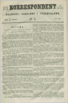 Korrespondent Rolniczy, Handlowy i Przemysłowy : wychodzi dwa razy na tydzień przy Gazecie Warszawskiéj. 1860, № 5 (22 stycznia)