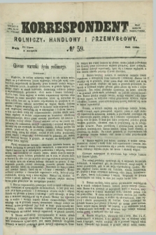 Korrespondent Rolniczy, Handlowy i Przemysłowy : wychodzi dwa razy na tydzień przy Gazecie Warszawskiéj. 1860, № 59 (2 sierpnia)