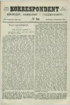 Korrespondent Rolniczy, Handlowy i Przemysłowy : wychodzi jako pismo dodatkowe przy Gazecie Warszawskiéj. 1870, № 40 (4 października)