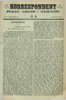 Korrespondent Rolniczy, Handlowy i Przemysłowy : wychodzi jako pismo dodatkowe przy Gazecie Warszawskiéj. 1873, № 2 (15 stycznia)