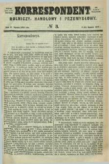 Korrespondent Rolniczy, Handlowy i Przemysłowy : wychodzi jako pismo dodatkowe przy Gazecie Warszawskiéj. 1873, № 3 (21 stycznia)