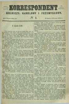 Korrespondent Rolniczy, Handlowy i Przemysłowy : wychodzi jako pismo dodatkowe przy Gazecie Warszawskiéj. 1874, № 1 (8 stycznia)