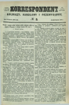 Korrespondent Rolniczy, Handlowy i Przemysłowy : wychodzi jako pismo dodatkowe przy Gazecie Warszawskiéj. 1874, № 3 (22 stycznia)