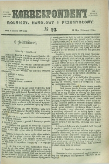 Korrespondent Rolniczy, Handlowy i Przemysłowy : wychodzi jako pismo dodatkowe przy Gazecie Warszawskiéj. 1876, № 23 (7 czerwca)