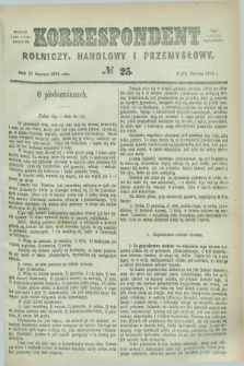 Korrespondent Rolniczy, Handlowy i Przemysłowy : wychodzi jako pismo dodatkowe przy Gazecie Warszawskiéj. 1876, № 25 (21 czerwca)