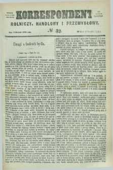 Korrespondent Rolniczy, Handlowy i Przemysłowy : wychodzi jako pismo dodatkowe przy Gazecie Warszawskiéj. 1876, № 32 (9 sierpnia)