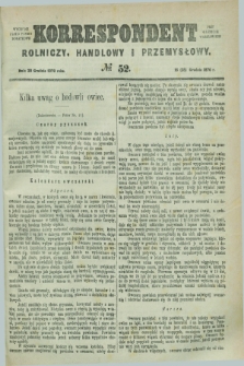 Korrespondent Rolniczy, Handlowy i Przemysłowy : wychodzi jako pismo dodatkowe przy Gazecie Warszawskiéj. 1876, № 52 (28 grudnia)