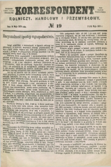 Korrespondent Rolniczy, Handlowy i Przemysłowy : wychodzi jako pismo dodatkowe przy Gazecie Warszawskiej. 1879, № 19 (14 maja)