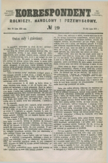 Korrespondent Rolniczy, Handlowy i Przemysłowy : wychodzi jako pismo dodatkowe przy Gazecie Warszawskiej. 1879, № 29 (24 lipca)