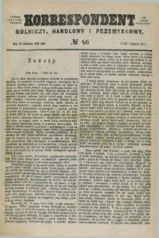 Korrespondent Rolniczy, Handlowy i Przemysłowy : wychodzi jako pismo dodatkowe przy Gazecie Warszawskiej. 1879, № 46 (20 listopada)