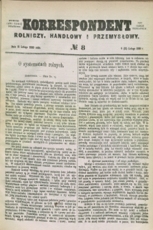 Korrespondent Rolniczy, Handlowy i Przemysłowy : wychodzi jako pismo dodatkowe przy Gazecie Warszawskiej. 1880, № 8 (21 lutego)