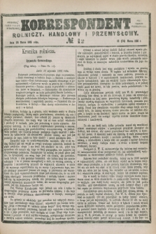 Korrespondent Rolniczy, Handlowy i Przemysłowy : wychodzi jako pismo dodatkowe przy Gazecie Warszawskiej. 1881, № 12 (24 marca)