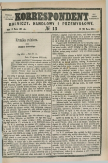 Korrespondent Rolniczy, Handlowy i Przemysłowy : wychodzi jako pismo dodatkowe przy Gazecie Warszawskiej. 1881, № 13 (31 marca 1881)