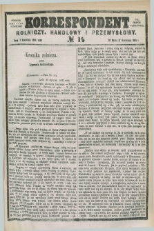 Korrespondent Rolniczy, Handlowy i Przemysłowy : wychodzi jako pismo dodatkowe przy Gazecie Warszawskiej. 1881, № 14 (7 kwietnia 1881)