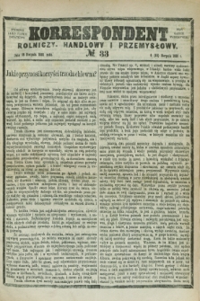 Korrespondent Rolniczy, Handlowy i Przemysłowy : wychodzi jako pismo dodatkowe przy Gazecie Warszawskiej. 1881, № 33 (18 sierpnia)
