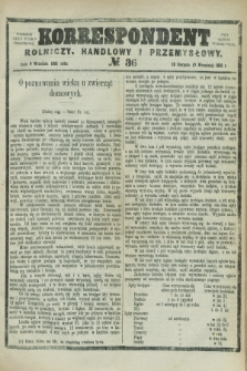 Korrespondent Rolniczy, Handlowy i Przemysłowy : wychodzi jako pismo dodatkowe przy Gazecie Warszawskiej. 1881, № 36 (9 września)