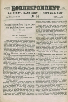 Korrespondent Rolniczy, Handlowy i Przemysłowy : wychodzi jako pismo dodatkowe przy Gazecie Warszawskiej. 1881, № 46 (17 listopada)